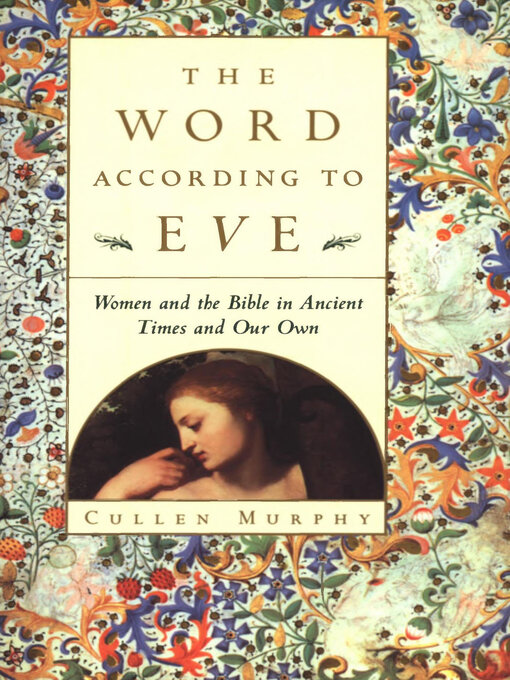Title details for The Word According to Eve by Cullen Murphy - Available